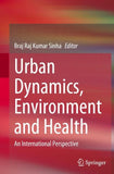 Urban Dynamics, Environment and Health