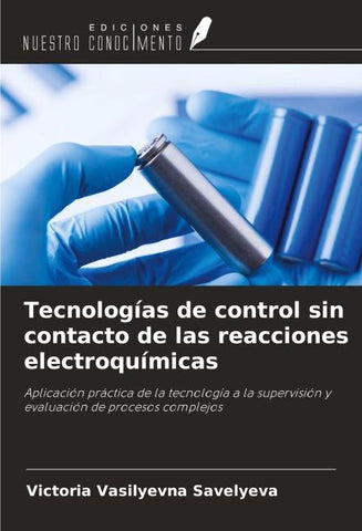 Tecnologías de control sin contacto de las reacciones electroquímicas
