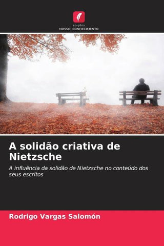A solidão criativa de Nietzsche