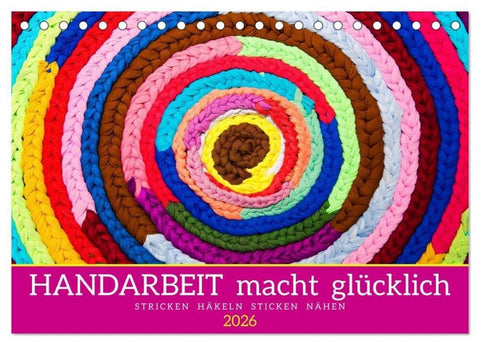 Handarbeit macht glücklich (Tischkalender 2026 DIN A5 quer), CALVENDO Monatskalender