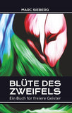 Blüte des Zweifels