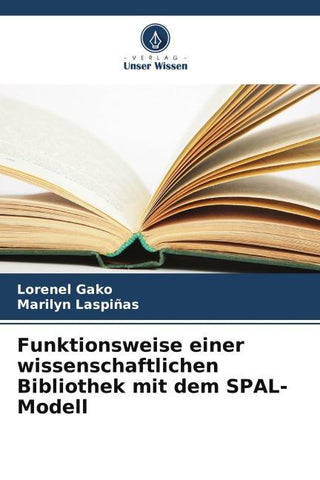 Funktionsweise einer wissenschaftlichen Bibliothek mit dem SPAL-Modell