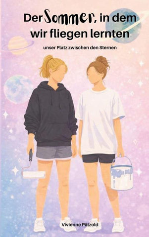 Der Sommer, in dem wir fliegen lernten