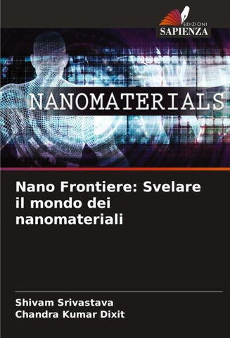 Nano Frontiere: Svelare il mondo dei nanomateriali
