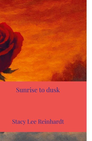 Sunrise to dusk