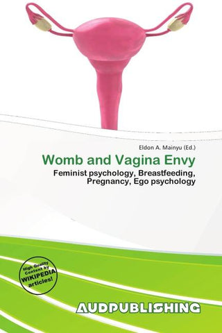 Womb and Vagina Envy