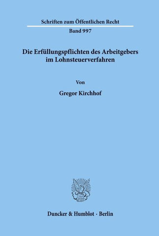 Die Erfüllungspflichten des Arbeitgebers im Lohnsteuerverfahren.