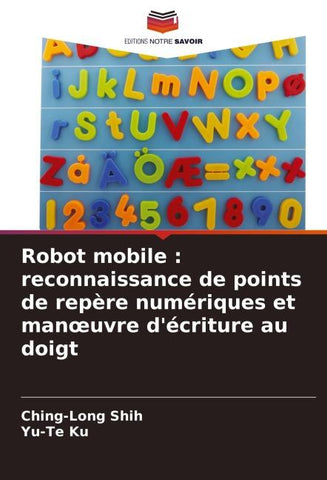 Robot mobile : reconnaissance de points de repère numériques et man¿uvre d'écriture au doigt