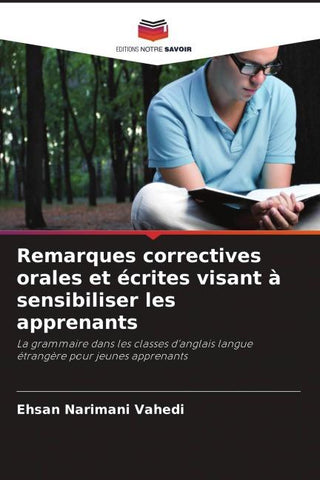 Remarques correctives orales et écrites visant à sensibiliser les apprenants