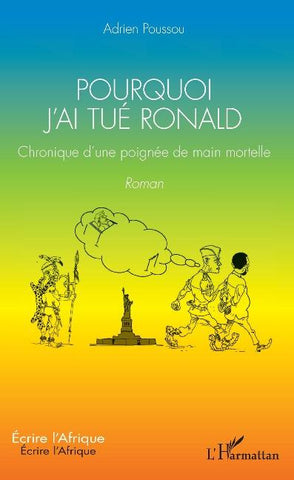 Pourquoi j'ai tué Ronald