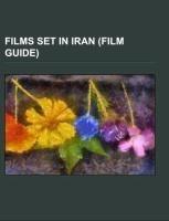 Films set in Iran (Film Guide)