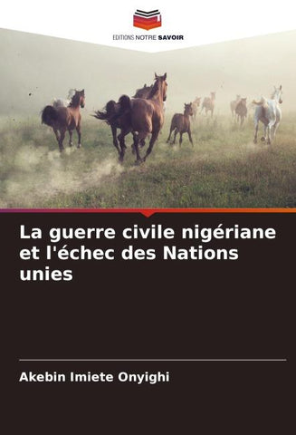 La guerre civile nigériane et l'échec des Nations unies