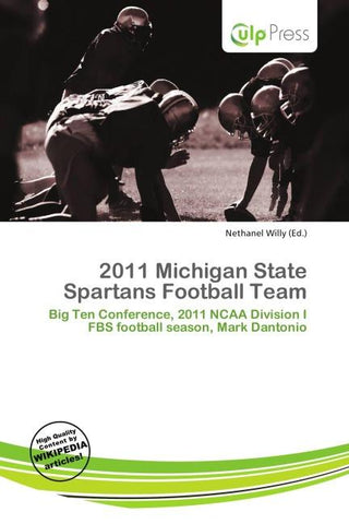 2011 Michigan State Spartans Football Team