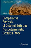 Comparative Analysis of Deterministic and Nondeterministic Decision Trees