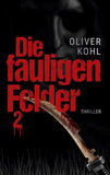 Die fauligen Felder 2