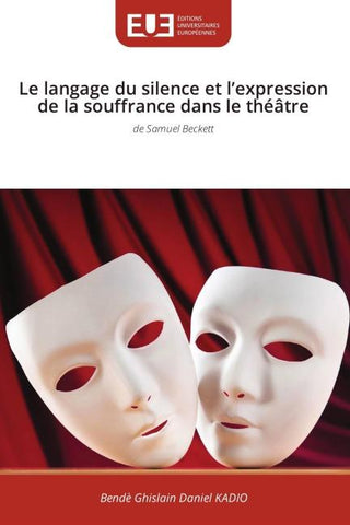 Le langage du silence et l'expression de la souffrance dans le théâtre