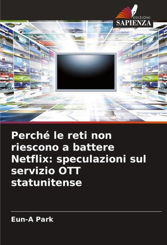 Perché le reti non riescono a battere Netflix: speculazioni sul servizio OTT statunitense