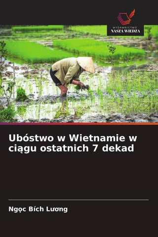 Ubóstwo w Wietnamie w ci¿gu ostatnich 7 dekad
