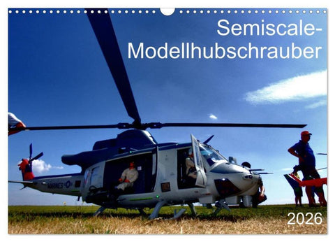 Semiscale-Modellhubschrauber (Wandkalender 2026 DIN A3 quer), CALVENDO Monatskalender