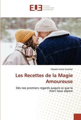 Les Recettes de la Magie Amoureuse