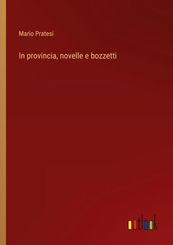 In provincia, novelle e bozzetti