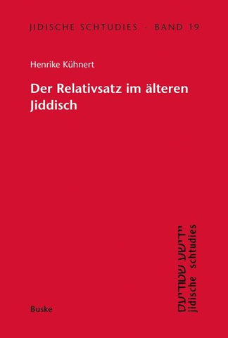 Der Relativsatz im älteren Jiddisch