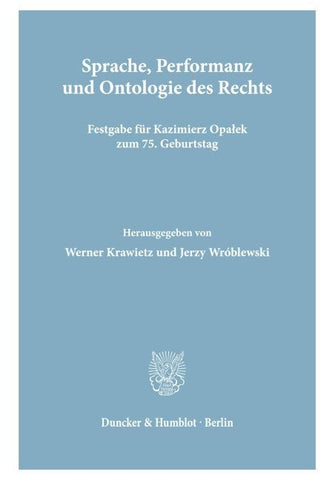 Sprache, Performanz und Ontologie des Rechts.