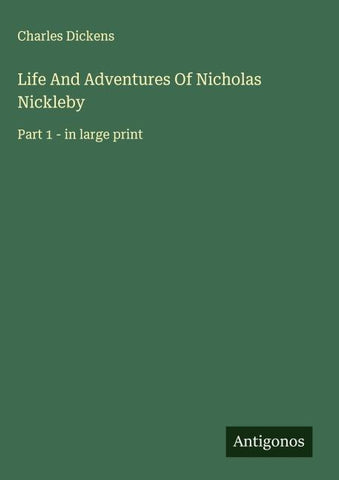 Life And Adventures Of Nicholas Nickleby