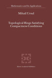 Topological Rings Satisfying Compactness Conditions