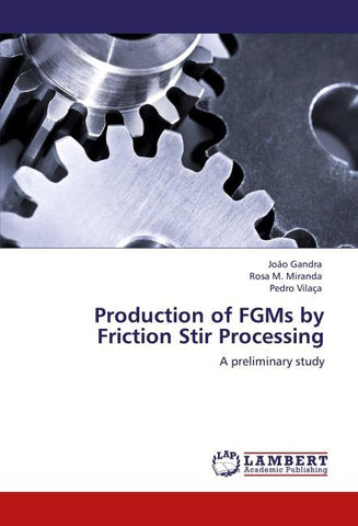 Production of FGMs by Friction Stir Processing