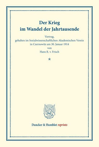 Der Krieg im Wandel der Jahrtausende.