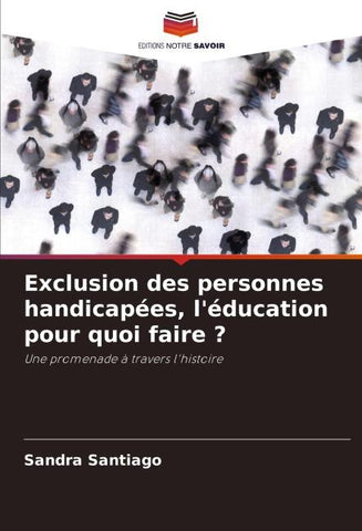 Exclusion des personnes handicapées, l'éducation pour quoi faire ?