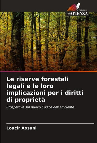 Le riserve forestali legali e le loro implicazioni per i diritti di proprietà