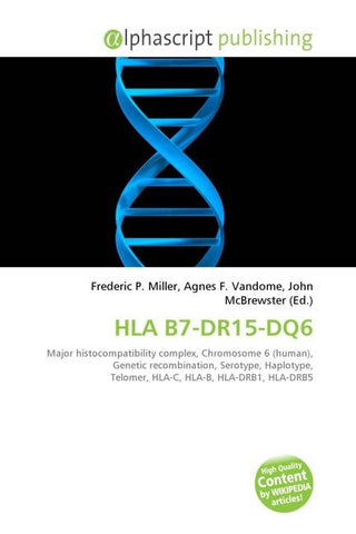 HLA B7-DR15-DQ6