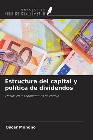 Estructura del capital y política de dividendos