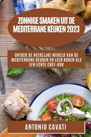 Zonnige smaken uit de Mediterrane  keuken 2023
