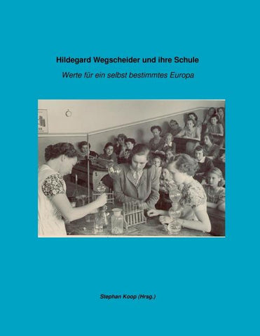 Hildegard Wegscheider und ihre Schule