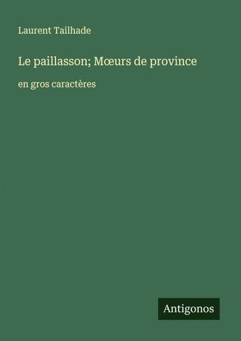 Le paillasson; M¿urs de province