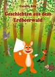 Geschichten aus dem Erdbeerwald