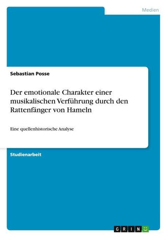 Der emotionale Charakter einer musikalischen Verführung durch den Rattenfänger von Hameln
