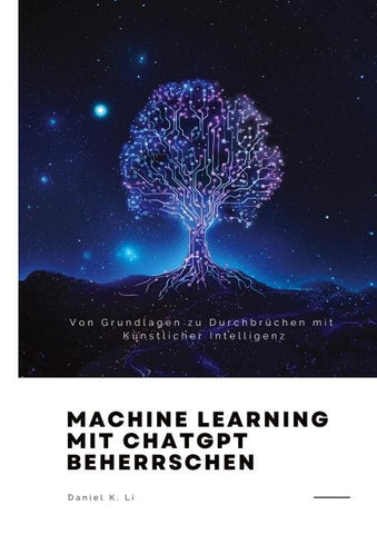 Machine Learning mit ChatGPT beherrschen