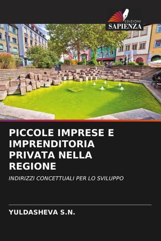 PICCOLE IMPRESE E IMPRENDITORIA PRIVATA NELLA REGIONE