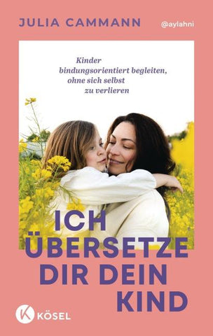 Ich übersetze dir dein Kind