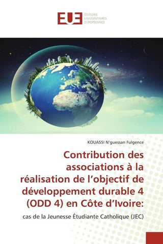 Contribution des associations à la réalisation de l'objectif de développement durable 4 (ODD 4) en Côte d'Ivoire: