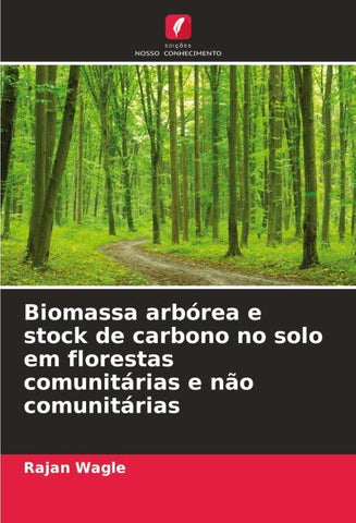 Biomassa arbórea e stock de carbono no solo em florestas comunitárias e não comunitárias