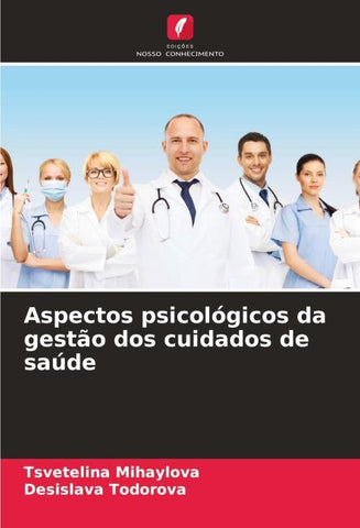 Aspectos psicológicos da gestão dos cuidados de saúde