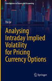 Analysing Intraday Implied Volatility for Pricing Currency Options