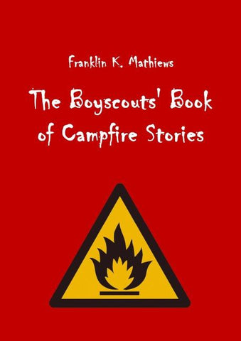 The Boyscouts' Book of Campfire Stories