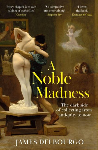 A Noble Madness