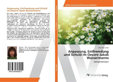 Anpassung, Entfremdung und Schuld im Oeuvre Jakob Wassermanns